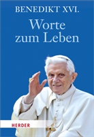 Papst) Benedikt (XVI., Benedikt XVI, Benedikt XVI., Kempi, Stefan von Kempis, Menk... - Worte zum Leben