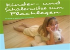 Celina Schneider, Frank Schneider - Kinder- und Schülerwitze zum Flachlegen