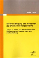 Steve R Entrich, Steve R. Entrich - Die Grundlegung des modernen japanischen Bildungssystems