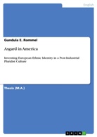 Gundula E Rommel, Gundula E. Rommel - Asgard in America