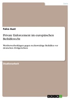 Falco Aust - Private Enforcement im europäischen Beihilferecht