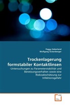 Pegg Haberland, Peggy Haberland, Wolfgang Sickenberger - Trockenlagerung formstabiler Kontaktlinsen