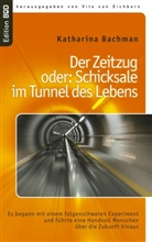 Katharina Bachman, Katharina Bachmann, Vito von Eichborn, Vit von Eichborn, Vito von Eichborn - Der Zeitzug