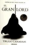 Trudi Canavan - Crónicas del mago negro III. El gran lord