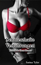 Sarina Tyler - Schmerzhafte Verführungen