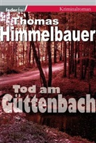 Thomas Himmelbauer - Tod am Güttenbach