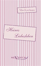 Max Kaufmann - Heines Liebesleben
