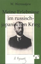 W Weressajew, W. Weressajew - Meine Erlebnisse im russisch-japanischen Krieg