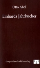 Otto Abel - Einhards Jahrbücher