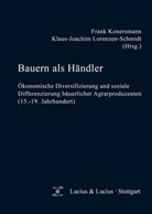 Fran Konersmann, Frank Konersmann, Lorenzen-Schmidt, Lorenzen-Schmidt, Klaus-Joachim Lorenzen-Schmidt - Bauern als Händler