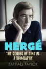 Raphael Taylor, Raphaël Taylor - Herge : The Genius of Tintin