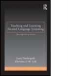 Christine C. M. Goh, Christine C.M. Goh, Dr. Christine C. M. Goh, Larry Vandergrift, Larry Goh Vandergrift, Christine C. M. Goh... - Teaching and Learning Second Language Listening