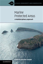 Joachim Claudet, Joachim (Dr Claudet, Claudet Joachim, Edited by Joachim Claudet, Joachim Claudet, Joachim (Dr Claudet... - Marine Protected Areas