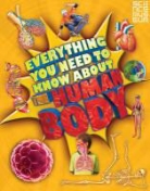 Patricia Macnair - Everything You Need to Know About the Human Body