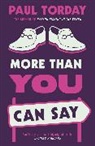 Paul Torday, Torday Paul - More Than You Can Say
