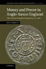 Rory Naismith, Rory (University of Cambridge) Naismith, Naismith Rory - Money and Power in Anglo-Saxon England