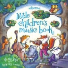Fiona Watt - Little Children's Music Book