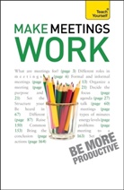 Karen Mannering, Mannering Karen - Make Meetings Work: Teach Yourself