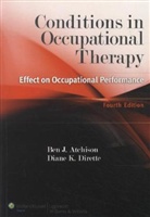 [None] Atchison, Ben Atchison, Ben Dirette Atchison, Ben J. Atchison, Diane Dirette, Diane K. Dirette - Conditions in Occupational Therapy