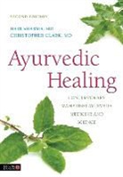Hari, Christopher Clark, Christopher S Clark, Christopher S. Clark, Hari Sharma, Hari Clark Sharma... - Ayurvedic Healing