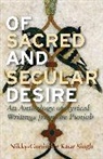 Nikky-Guninder Kaur Singh, Nikky-Guninder Kaur Singh, Nikky-Guninder Kaur Kaur Singh, Tatla Dar Singh - Of Sacred and Secular Desire