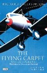 Richard Halliburton - The Flying Carpet