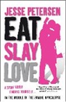 Jesse Petersen - Eat, Slay, Love