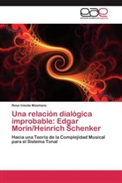 Rosa Iniesta Masmano - Una relación dialógica improbable: Edgar Morin/Heinrich Schenker