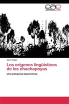 Jairo Valqui - Los orígenes lingüísticos de los chachapoyas