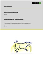 Manfred Wünsche - Unterrichtsskript Finanzplanung