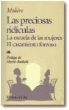 Molière - Las preciosas ridículas ; La escuela de las mujeres ; El casamiento forzoso