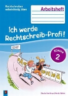 Haertlmay, Claudi Haertlmayr, Claudia Haetlmayr, Wöhrle, Kerstin Wöhrle - Ich werde Rechtschreib-Profi!: Klasse 2, Arbeitsheft