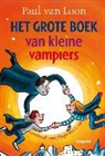 Paul Van Loon, Hugo van Look - Het grote boek van kleine vampiers