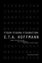 Daniel Müller Nielaba, Daniel Müller-Nielaba, Yves Schumacher, Christoph Steier - Figur - Figura - Figuration: E.T.A. Hoffmann