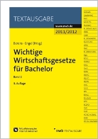 Holger Berens, Hans-Peter Engel - Wichtige Wirtschaftsgesetze für Bachelor. Bd.2