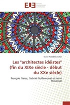 Marie-Astrid POURCHET, Pourchet-m - Les architectes ideistes fin du