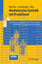 Lanzinge, Stefani Lanzinger, Stefanie Lanzinger, Much, Raine Muche, Rainer Muche... - Medizinsiche Statistik mit R und Excel