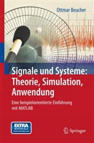 Ottmar Beucher - Signale und Systeme: Theorie, Simulation, Anwendung