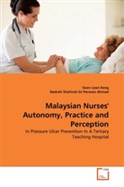 Soo Lean Keng, Soon Lean Keng, Nadrah Shahirah bt Perwaiz Ahmad - Malaysian Nurses' Autonomy, Practice and Perception