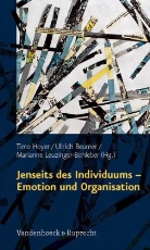 Ullrich Beumer, Timo Hoyer, Leuzinger&amp;, Leuzinger-Bohleber, Marianne Leuzinger-Bohleber - Jenseits des Individuums - Emotion und Organisation