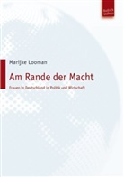 Marijke Looman - Am Rande der Macht