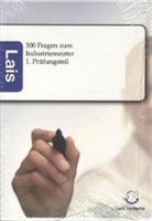 Lais Systeme, Lais Systeme - 300 Fragen zum Industriemeister - 1. Prüfungsteil