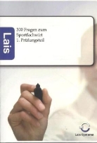 Sarastr GmbH, Lais Systeme, Sarastro Gmbh, Lais Systeme - 300 Fragen zum Sportfachwirt - 1. Prüfungsteil