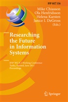 Mike Chiasson, Janice I. Degross, Ol Henfridsson, Ola Henfridsson, Helena Karsten, Helena Karsten et al - Researching the Future in Information Systems