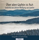Johann Wolfgang von Goethe, Günter Pump - Über allen Gipfeln ist Ruh
