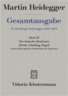 Martin Heidegger, Claudiu Strube, Claudius Strube, Claudius Stube - Gesamtausgabe - 28: Der Deutsche Idealismus (Fichte, Schelling, Hegel) und die philosophische Problemlage der Gegenwart (Sommersemester 1929)