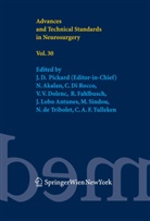 N. Akalan, Nejat Akalan, J. Lobo Antunes, Nicolas De Tribolet, Concezi Di Cuore Rocco, Concezio Di Cuore Rocco... - Advances and Technical Standards in Neurosurgery Vol. 30. Vol.30