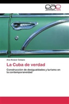 Ana Alcázar Campos - La Cuba de verdad