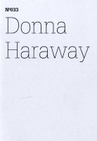 Haraway Donna, Donna Haraway - Donna Haraway