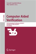 Ganes Gopalakrishnan, Ganesh Gopalakrishnan, Qadeer, Qadeer, Shaz Qadeer - Computer Aided Verification